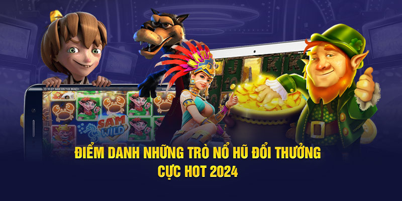 game đổi thưởng 2024 Phú Quốc nạp tiền